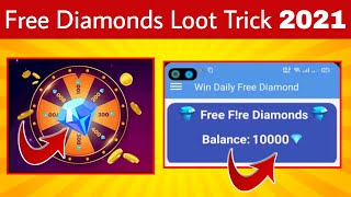 Free Diamonds Loot Trick 2021 | Add Unlimited Diamond Trick | Instant Free Diamond In Free Fire 2021 screenshot 2