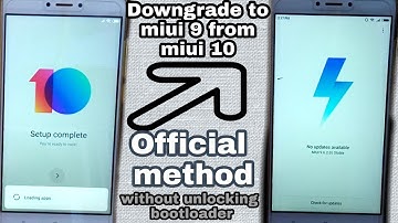 DOWNGRADE MIUI 10 TO MIUI 9 | OFFICIAL METHOD