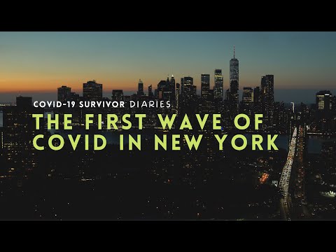 The First Wave: When Everything Changed | Covid-19 Survivor Diaries Episode 1