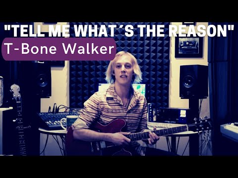 How to Play "Tell me What´s the Reason" by T-Bone Walker on Guitar (Blues Guitar Lesson)