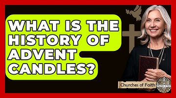 What Is The History Of Advent Candles? - Churches Of Faith