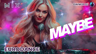 Download Lagu Owner DJ - Eurodance - Maybe - #eurodance #90s #remix #electronicmusic MP3 Download Lagu Owner DJ - Eurodance - Maybe - #eurodance #90s #remix #electronicmusic MP3