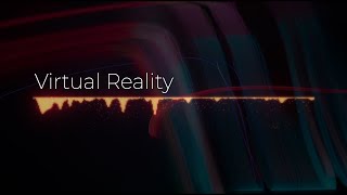 Virtual Reality - AI Composed Pop Composition by AIVA
