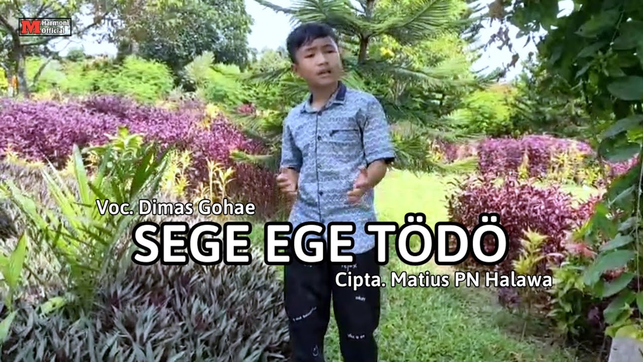 Lagu Nias 2025. SEGE EGE TÖDÖ || Voc. DIMAS GOHAE || Cipt. MATIUS PN HALAWA