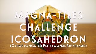 Magna-Tiles Idea (Challenge): Icosahedron (Gyroelongated Pentagonal Bipyramid), a convex Deltahedron