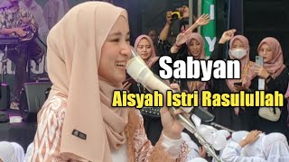 SABYAN II AISYAH ISTRI RASULULLAH