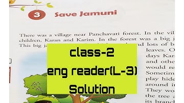Class 2 English Reader L-3 Save jamuni .... Solution