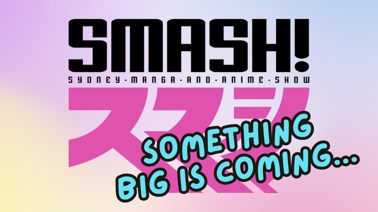 SMASH! EXCLUSIVE: The Future of Australia’s Biggest Anime Convention 🎉 - JustBeCos Podcast | ep 064