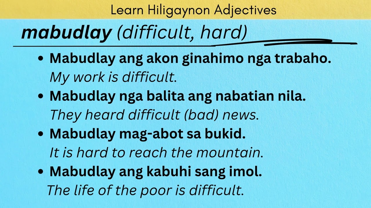 mabudlay (difficult, hard) | Learn Hiligaynon Adjectives | LEARN HILIGAYNON/ILONGGO 