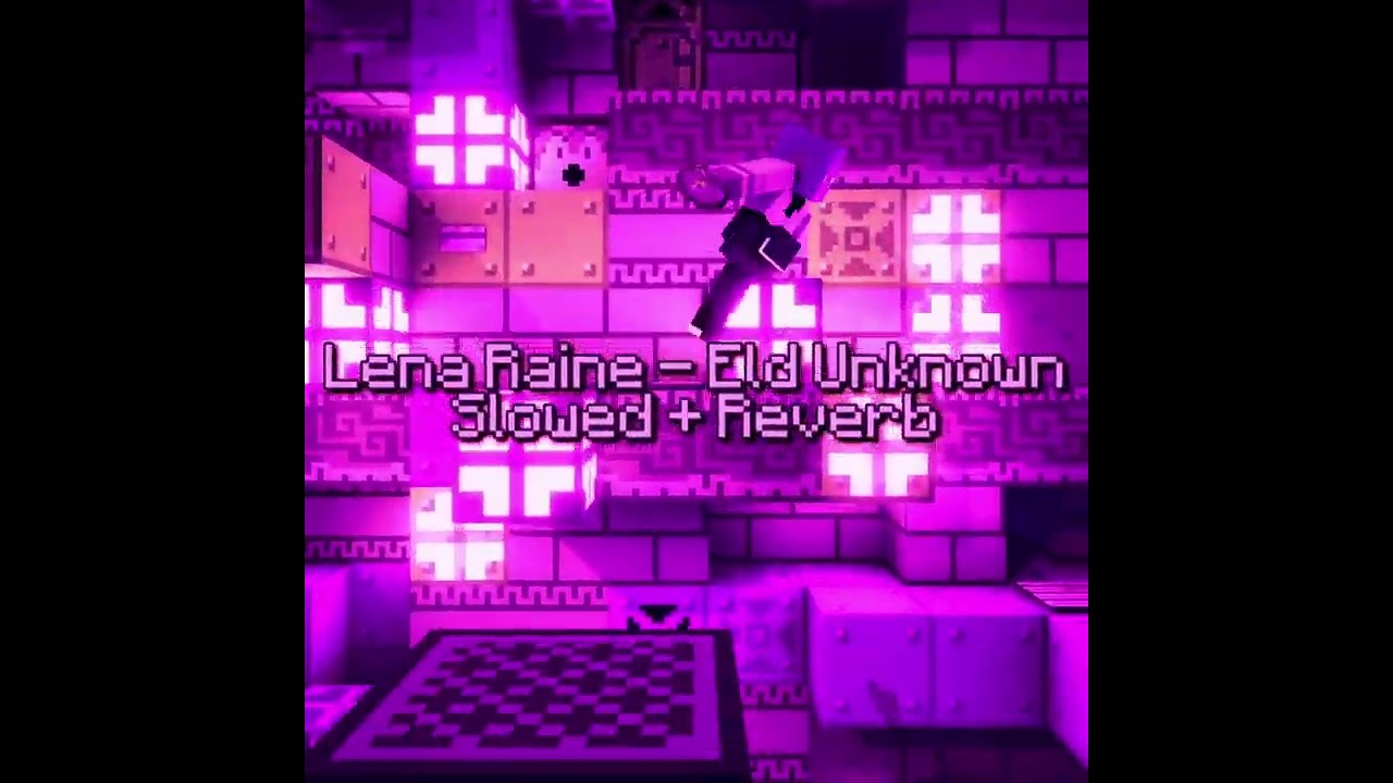 Lena Raine - Eld Unknown (Slowed + Reverb)