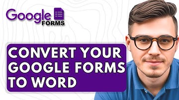 How To Convert Your Google Forms To Word [2025 Guide]