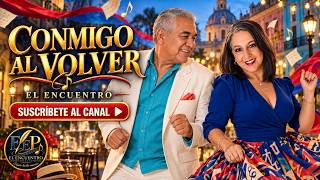 CONMIGO AL VOLVER -  EL ENCUENTRO  - ADIS IRULEGUI