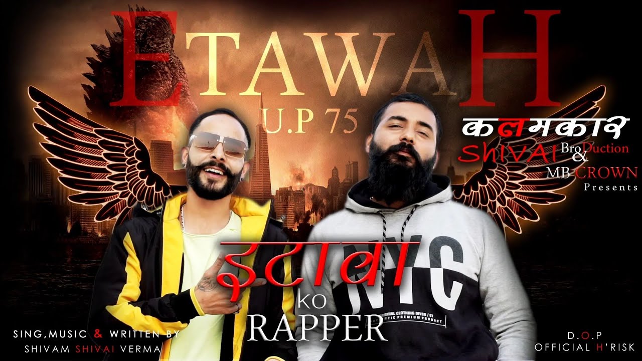 KALAMKAAR $HIVAI - ETAWAH KO RAPPER | OFFICIAL VIDEO SONG