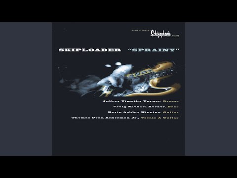 Skiploader — Sprainy