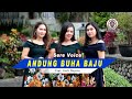 ANDUNG BUHA BAJU (OFFICIAL VIDEO MUSIC ) SERE VOICE