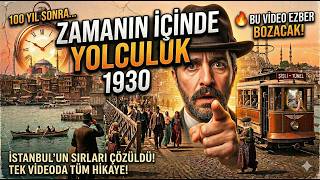 Bu Video Ezber Bozacak ? Zamanda Geriye Yolculuk 1930 İstanbul