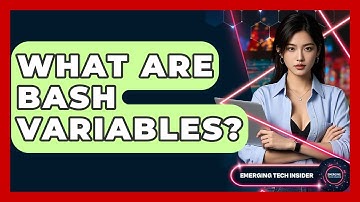 What Are Bash Variables? - Emerging Tech Insider