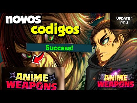 😱URGENTE! 4 NOVOS SUPER CÓDIGOS +NOVO MINI UPDATE NO ANIME WEAPONS ...