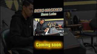 Download Lagu Dero Nagekeo Bana Loka ||segera tayang||  #deroterbaru #lagudero #nagekeogagangeri #bajawamusicparty MP3