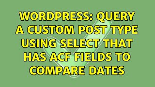 Famous Wordpress: Query a Custom Post Type using SELECT that has ACF fields to compare dates Net Worth