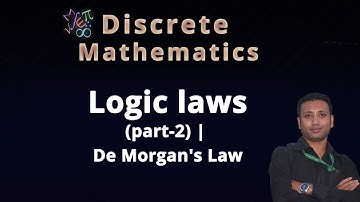 discrete math bangla tutorial 19 : Logic laws (part-2) | De Morgan