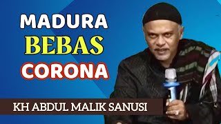 Madura Bebas Corona, KH ABD MALIK SANUSI, Ceramah agama Terbaru 2021