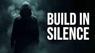 Celebrity BUILD IN SILENCE — This Song Is For The Silent Grinders Who Are Rebuilding Their Life Profile