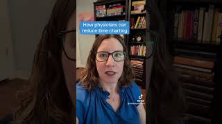 How physicians can reduce time charting #mindset #physician #coaching