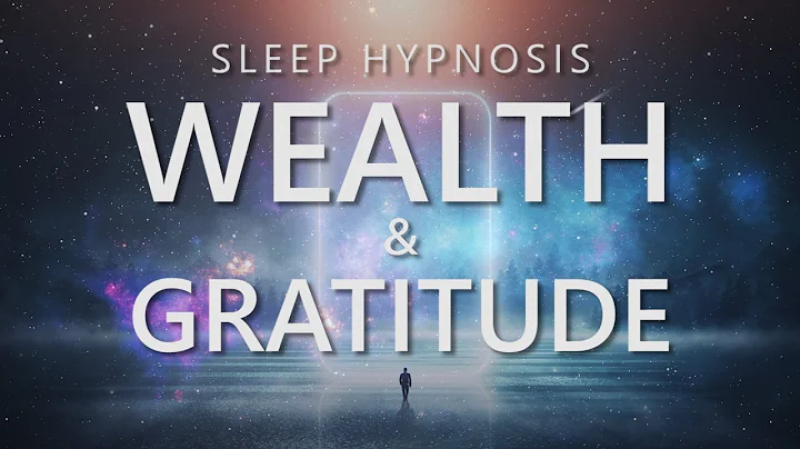Sleep Hypnosis for Wealth and Gratitude, Prosperit...