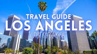 Los Angeles California Travel Guide 2023 4K