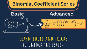 Binomial Theorem | Binomial Coefficient Series | Advanced Binomial Problems