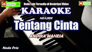 Tentang Cinta - Andika Mahesa Kangen Band (Karaoke)