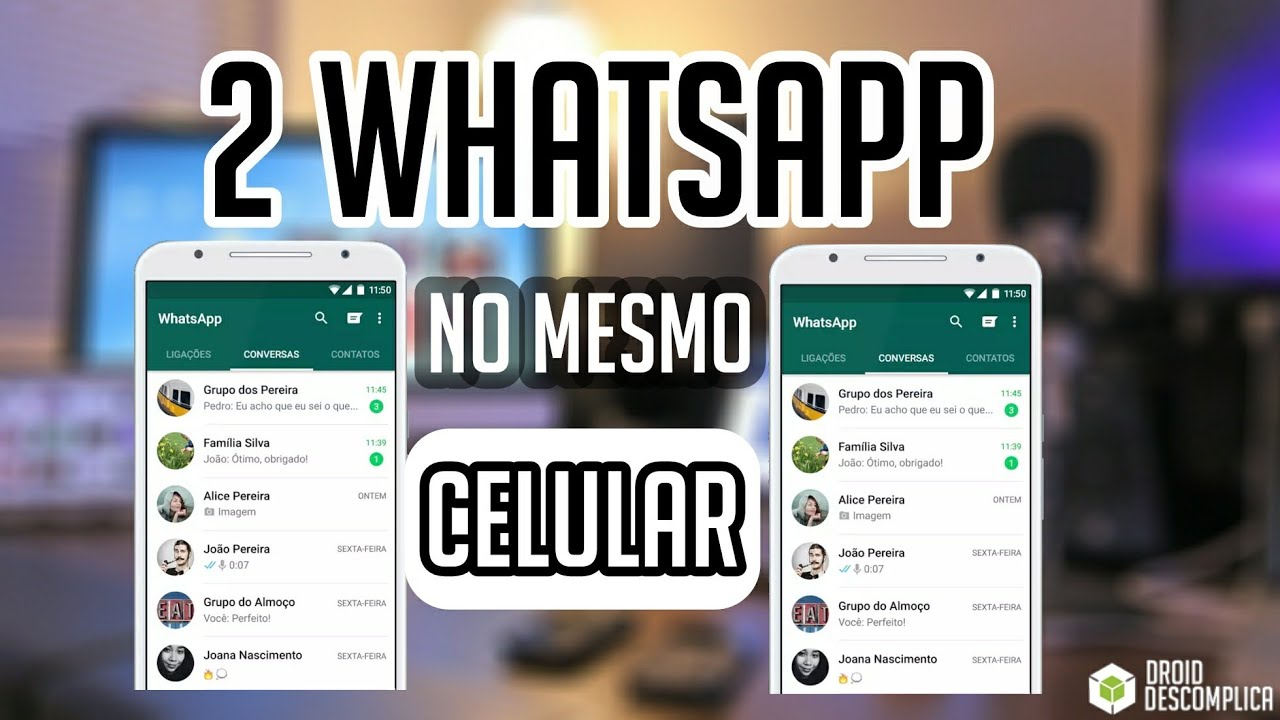 Como Ter 2 WHATSAPP No MESMO CELULAR 2017 2018 YouTube