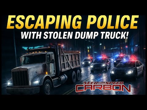 This Dump Truck Police Chase In NFS Carbon Goes Completely Insane 