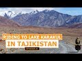 Riding To Lake Karakul, Tajikistan EP #21 | Cycling The Silk Road