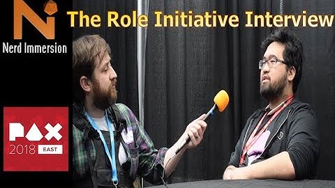 The Role Initiative Interview at PAX East 2018 (D&D Adventurer