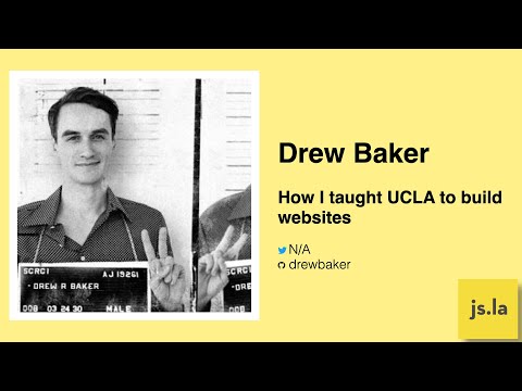 Drew Baker - How I taught UCLA to build websites | June 2021
