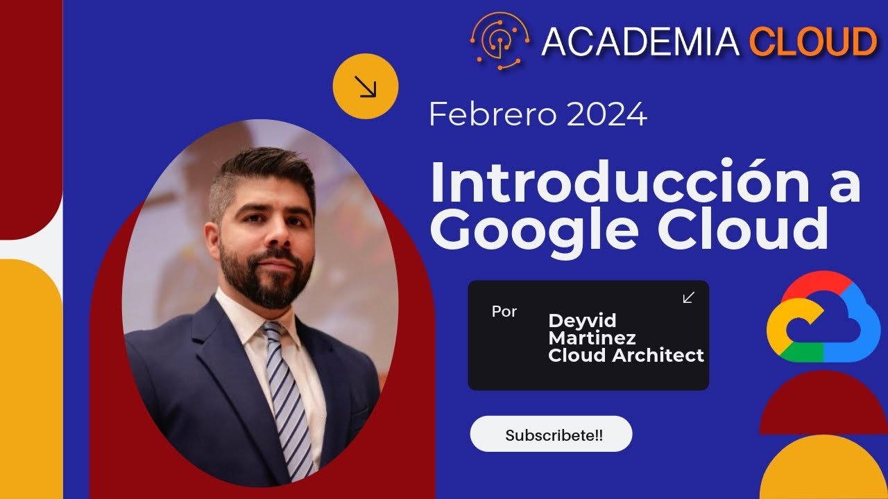 T1 - E2: Introducción a Google Cloud Plattform - Febrero 2024 - YouTube