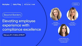 On-Demand Webinar: Beyond Borders: Elevating Employee Experience with Compliance Excellence