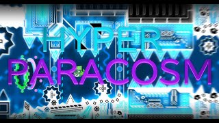Hyper Paracosm 100% (EXTREME DEMON) by ViruZ and TheRealSneaky ~ Geometry Dash
