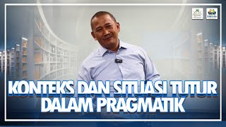 Konteks dan Situasi Tutur dalam Pragmatik