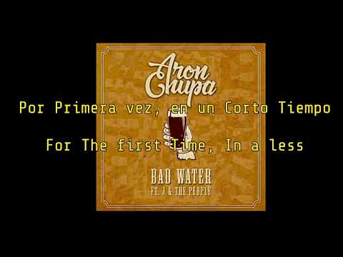 Bad Water - AronChupa, ft J & The Peopple, letras