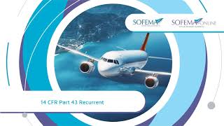 Famous 14 CFR Part 43 Recurrent Online Course Introduction - Sofema Online Net Worth