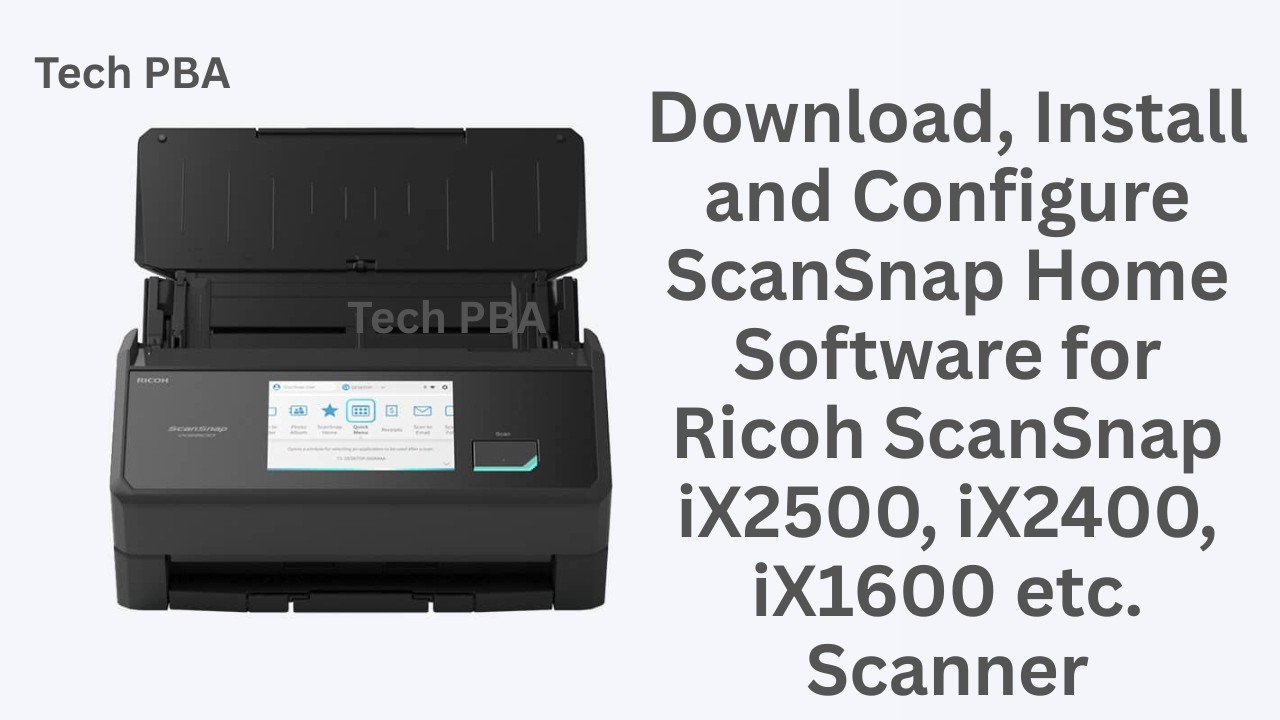 Scansnap Setup Software How to Download, Install and Configure ScanSnap Home Software for Ricoh ...