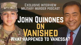 Special Interview: John Quiñones on Vanished - What Happened to Vanessa?