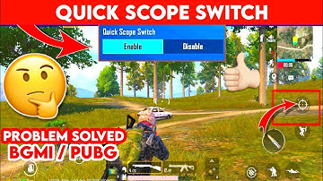 How To Enable "𝗤𝘂𝗶𝗰𝗸 𝗦𝗰𝗼𝗽𝗲 𝗦𝘄𝗶𝘁𝗰𝗵" Setting In BGMI And PubG