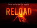 Sebastian Ingrosso, Tommy Trash, John Martin - Reload (audio)