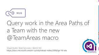 #vstssprints 133 - Query work in the Area Paths of a Team with the new @TeamAreas macro