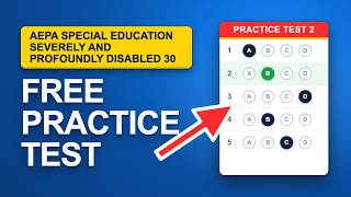 AEPA Special Education: Severely and Profoundly Disabled (30) Practice Test 2