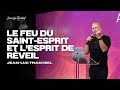 Le feu du saint esprit et lesprit de rveil  jeanluc trachsel